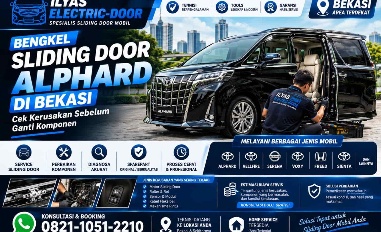 Bengkel Service Sliding Door Alphard di Bekasi: Cek Kerusakan Sebelum Ganti Komponen